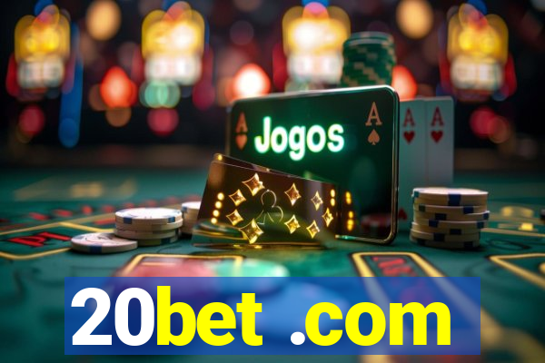 20bet .com