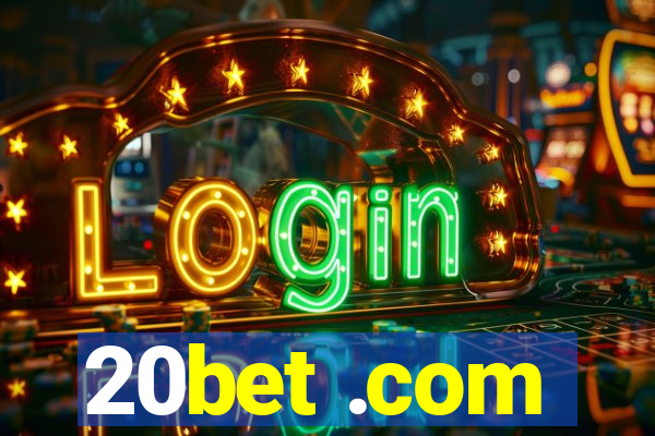 20bet .com