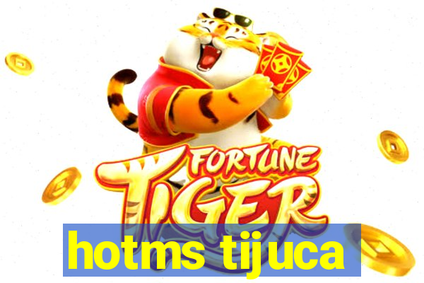 hotms tijuca