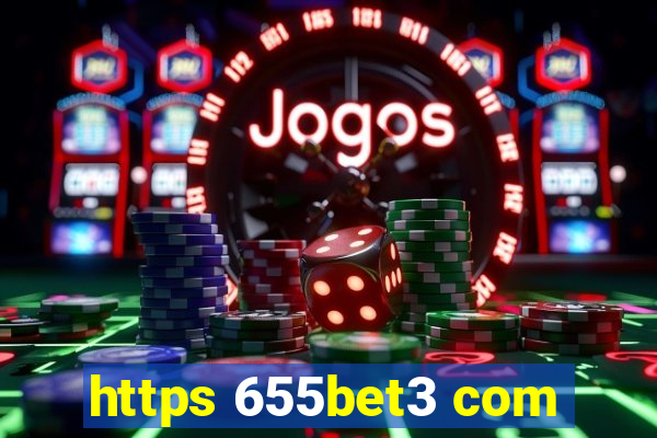 https 655bet3 com