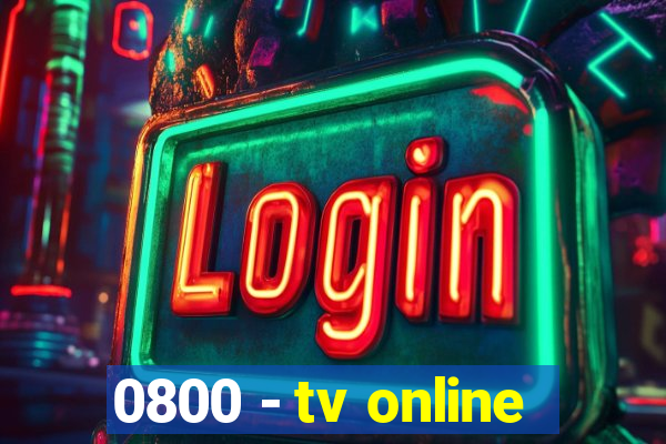 0800 - tv online