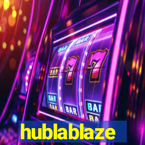 hublablaze