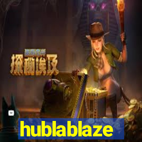 hublablaze