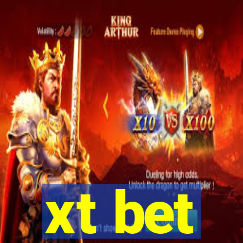 xt bet