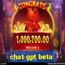 chat gpt beta