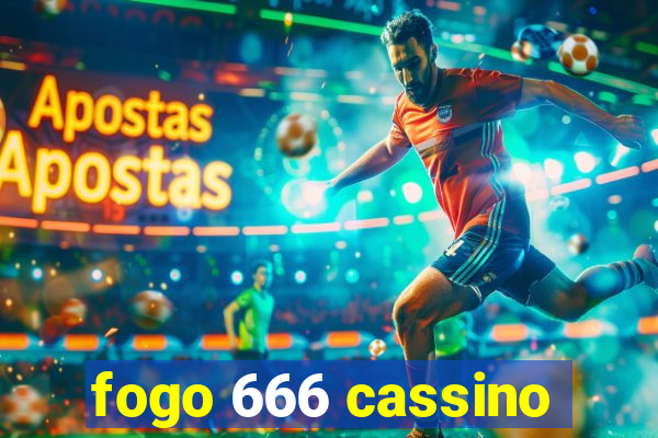 fogo 666 cassino