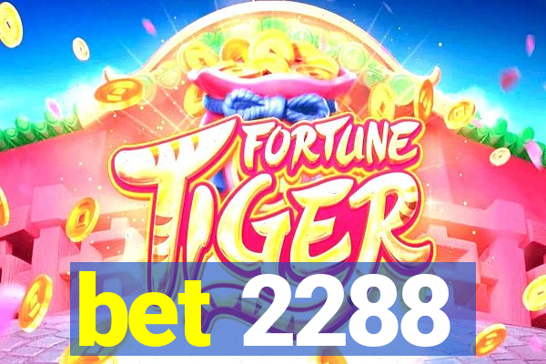 bet 2288