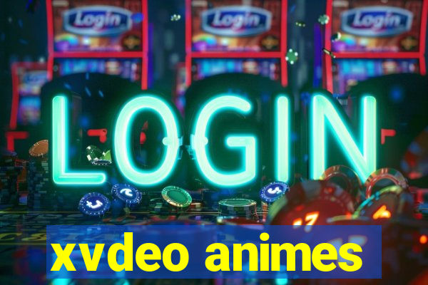 xvdeo animes