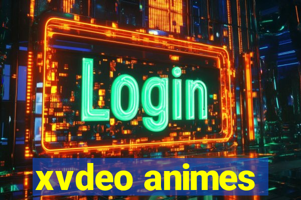 xvdeo animes