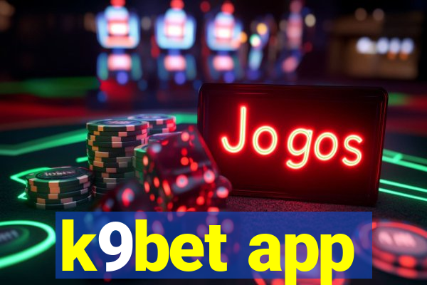 k9bet app