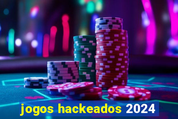 jogos hackeados 2024