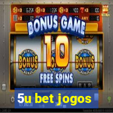 5u bet jogos