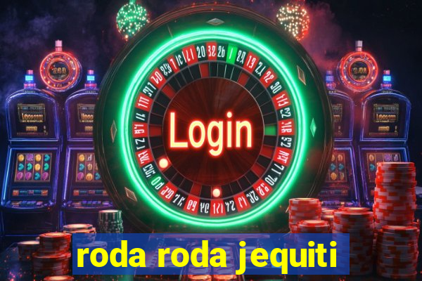 roda roda jequiti