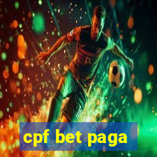 cpf bet paga