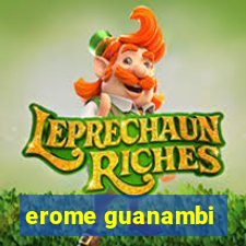 erome guanambi