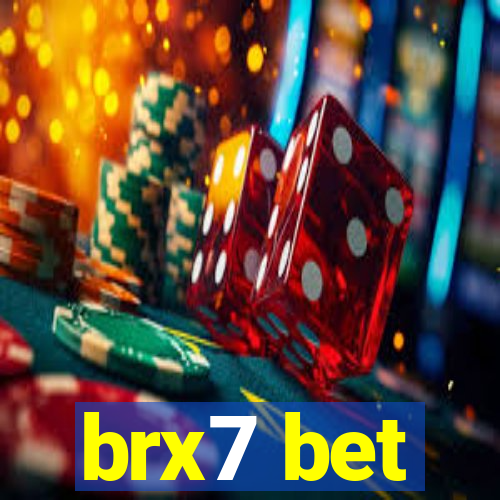 brx7 bet