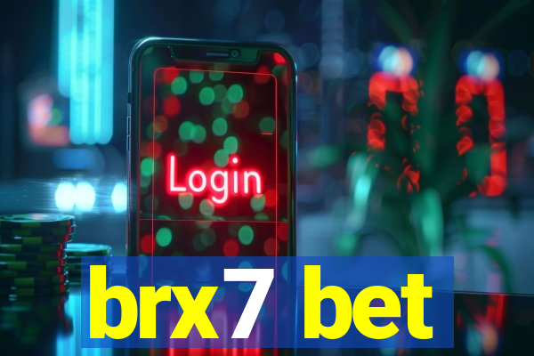 brx7 bet