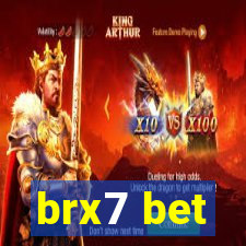 brx7 bet