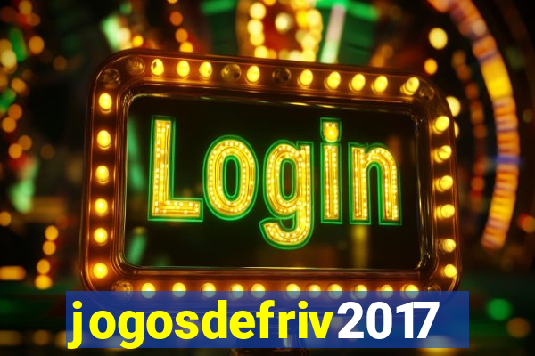 jogosdefriv2017