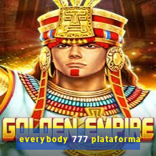 everybody 777 plataforma