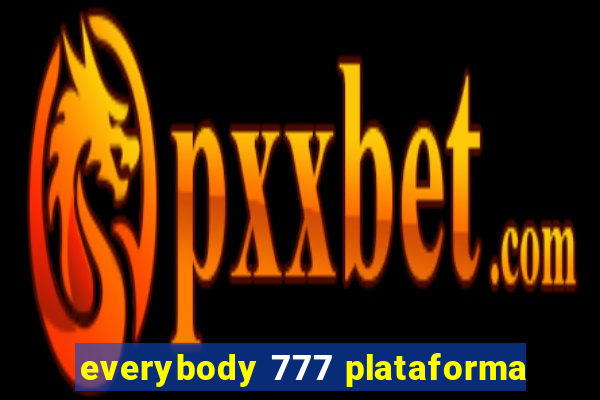 everybody 777 plataforma