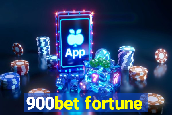 900bet fortune