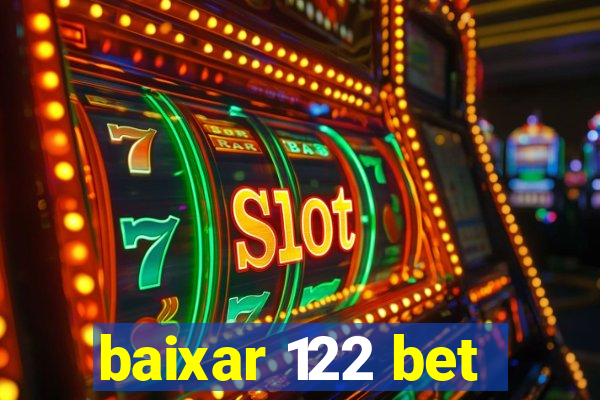 baixar 122 bet