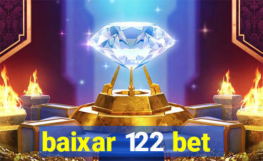 baixar 122 bet