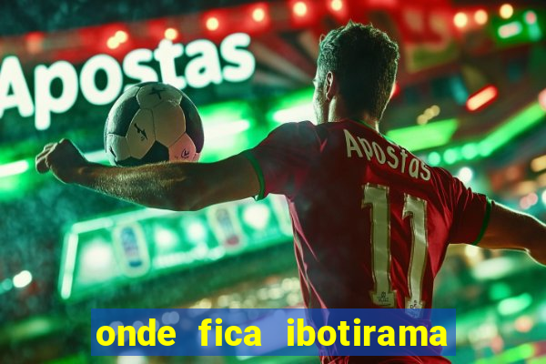 onde fica ibotirama na bahia