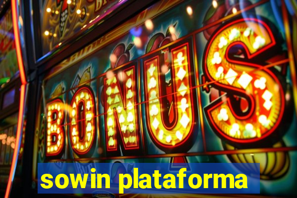 sowin plataforma