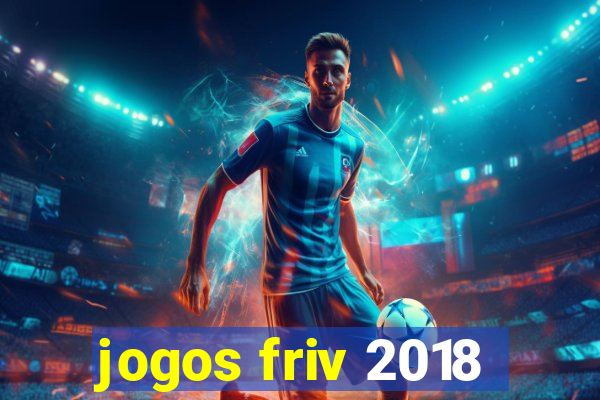 jogos friv 2018