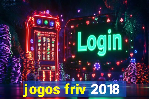 jogos friv 2018