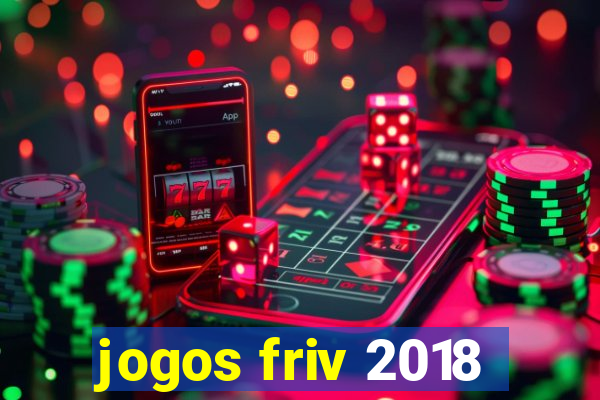 jogos friv 2018