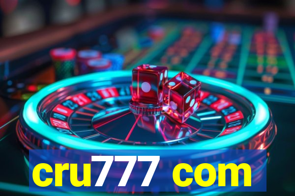 cru777 com