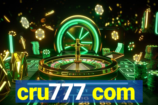 cru777 com