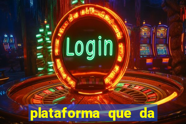 plataforma que da 10 reais de bonus