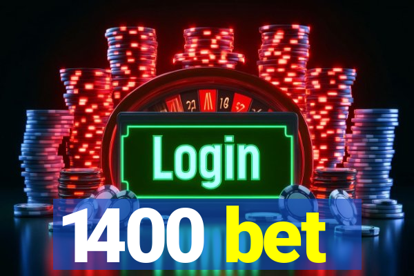 1400 bet