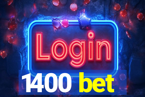 1400 bet