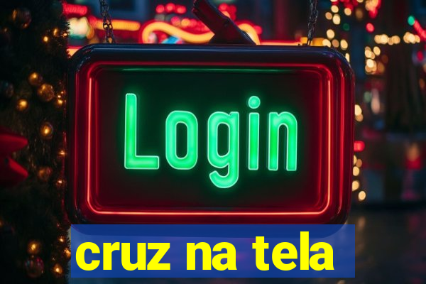 cruz na tela