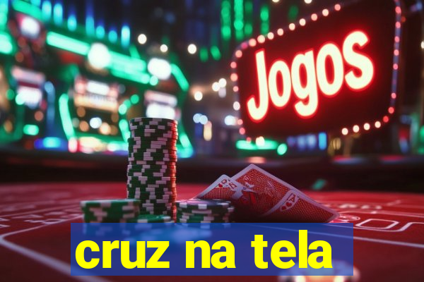 cruz na tela