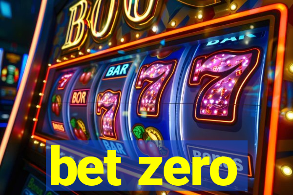 bet zero