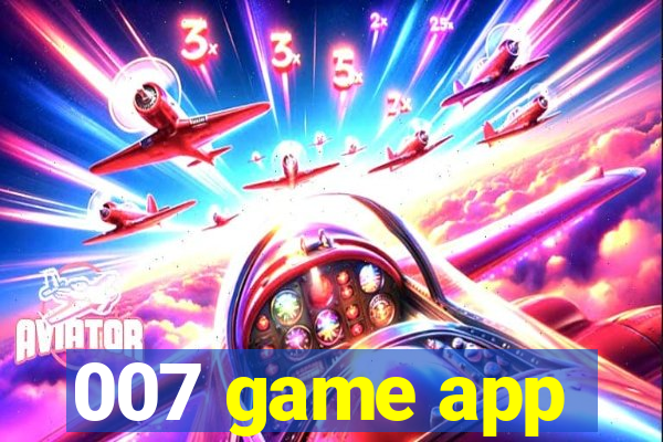 007 game app