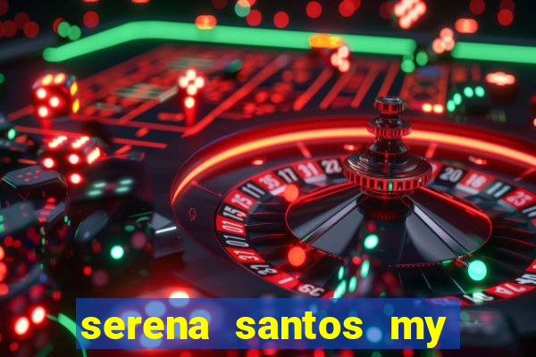 serena santos my pervy family