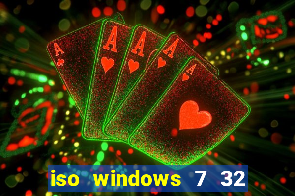 iso windows 7 32 bits pt br download