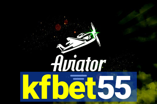 kfbet55