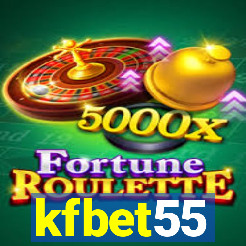 kfbet55