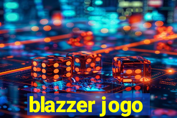 blazzer jogo