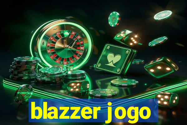 blazzer jogo