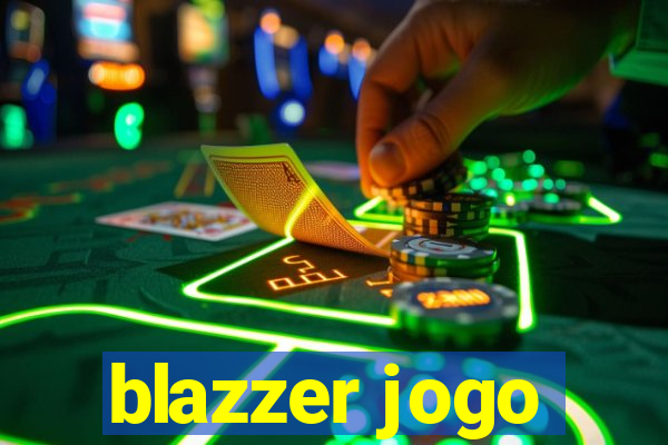 blazzer jogo