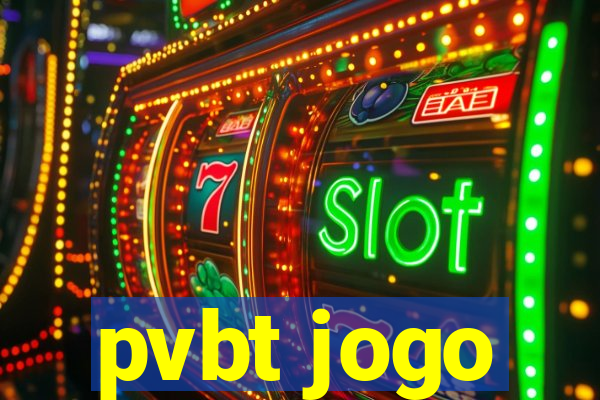 pvbt jogo